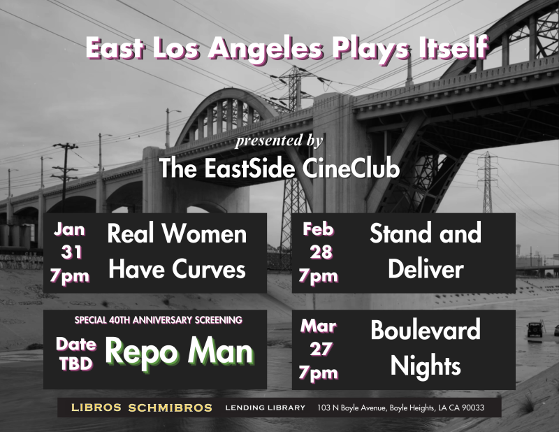 Eastside CineClub presents the East Los Angeles Plays Itself Film Series, last Wednesday of the month at 7PM.
